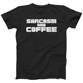Sarcasmul Și Cafea Slogan Amuzant tricou Barbati pentru Femei | de Asemenea, în Plus Dimensiuni